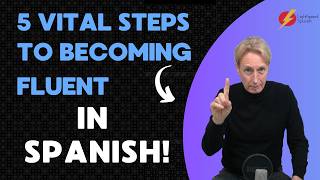 I Spoke Spanish WRONGLY for Years… Until I Learned This 5-Step Method