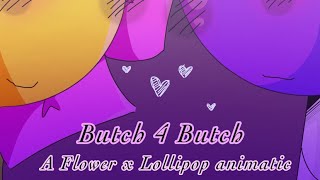 Butch 4 Butch | bfb Flowerpop animatic