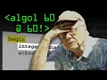 ALGOL 60 at 60 - Computerphile