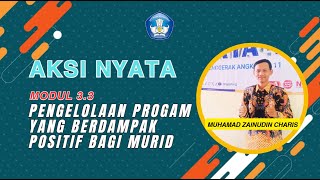 PGP-Angkatan11-Kabupaten Jepara-Muhamad Zainudin Charis-Modul 3.3-Aksi Nyata