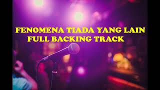 FENOMENA - TIADA YANG LAIN [ FULL BACKING TRACK ]