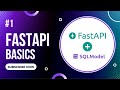 #1 FastAPI Basics - FastAPI SQLModel Tutorial