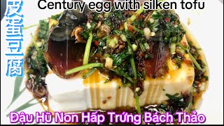 Century egg with silken tofu/Steamed Young Tofu with Century Eggs Recipe