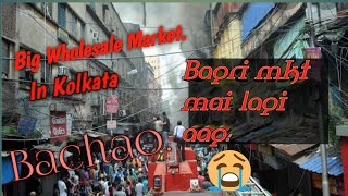 Big wholesale market in Kolkata! Bagri market mai lagi aag! barra bazaar.