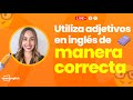 Reglas para usar adjetivos en ingles- Aprende inglés gratis