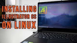 Installing Illustrator CC on Linux