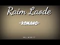 Raim laode   komang  - lirik lagu