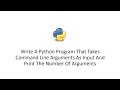 Python That Takes Command Line Arguments As Input And Print The Number Of Arguments