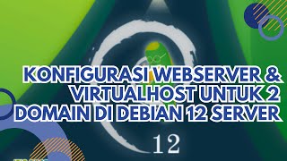 Debian 12 - Install & Configure Web Server, VirtualHost, SSL/HTTPS, Testing & Troubleshooting