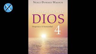 Conversaciones con Dios Libro 4 (Audiolibro)