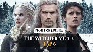 Review và Phân tích The Witcher Mùa 3 - Tập 6 II Đảo chính Thanedd II Thợ săn quái vật Mùa 3