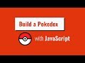 Build a Pokedex with Vanilla HTML, CSS, and JavaScript