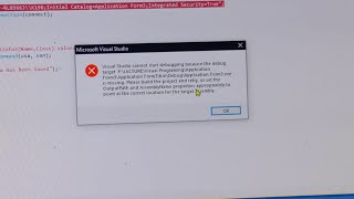 Fix- Visual Studio cannot start Debugging Because the debug Target | King YT