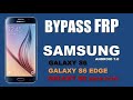 2020 New Method:Samsung S6 edge (G925p) Google Account or Frp Bypass Without Pc