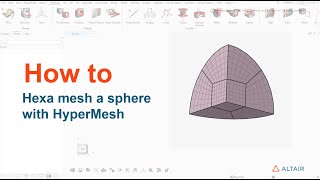 How to hexa mesh a sphere with HyperMesh