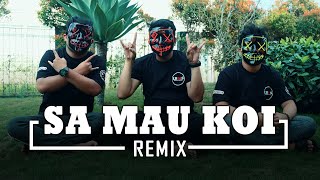 Sa Mau Koi Ko mau dia tiktok Viral Dj REMIX cover terbaru ( Whllyano XB Gang Tojana / LBDJS)