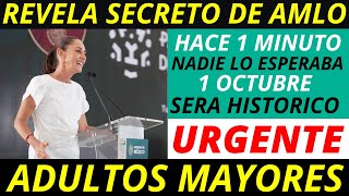 🚨SORPRESA TOTAL❗️CLAUDIA SHEINBAUM REVELA SECRETO IMPACTANTE DE AMLO AL PUEBLO Y ADULTOS MAYORES HOY