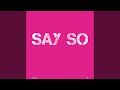 Say So (Instrumental)