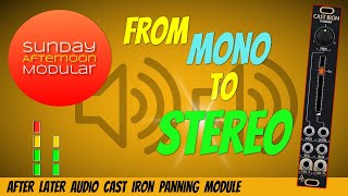 COOL STEREO EFFECTS with the After Later Audio Cast Iron - Make your Mono Signal STEREO!