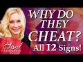 Why Do They Cheat? All 12 Zodiac Signs! Zodiac Cheaters! How to tell if they are cheating on me?