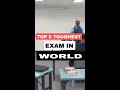 top 5 toughest exam in the world