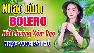 HỒI CHUÔNG XÓM ĐẠO ▻ LK Nhạc Lính Xưa 1975 BẤT HỦ ⇹ Nhạc Vàng Rumba Hay Nhất 2023 | Hiếm Nghe