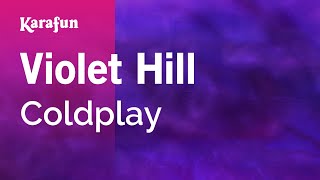 Violet Hill - Coldplay | Karaoke Version | KaraFun