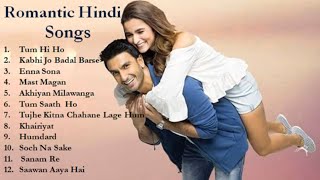 New Hindi Songs || Romantic Hindi Songs  - Arijit Singh, Neha Kakkar, Jubin Nautiyal, Mohit Chauhan