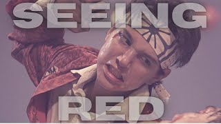 Seeing Red | Daniel LaRusso | The Karate Kid