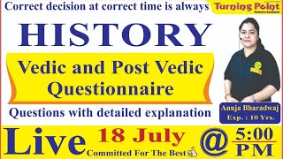 Live Class History: वैदिक और उत्तर वैदिक प्रश्नोत्तरी(Vedic \u0026 Post Vedic Quiz) By Anuja Ma'am