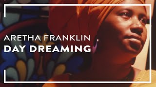 Aretha Franklin - Day Dreaming ( Lyric )