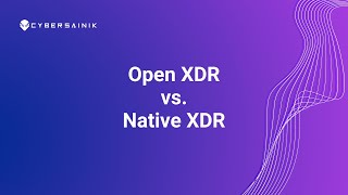 Open XDR vs. Native XDR