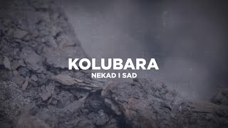 Kolubara - Nekad i sad