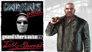 Darkkis pelaa - GTA IV: The Lost and Damned