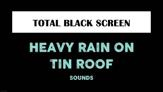 Rain on Tin Roof Sounds for Sleeping Black Screen 10 Hours Relaxing Sleep Dark Screen