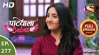 Patiala Babes - Ep 277 - Full Episode - 18th December, 2019