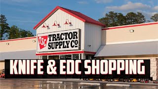 Tractor Supply Knife \u0026 EDC Shopping