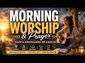 Morning Worship Songs 2026 🙏 30 Peaceful Christian Songs to Begin the Day with God