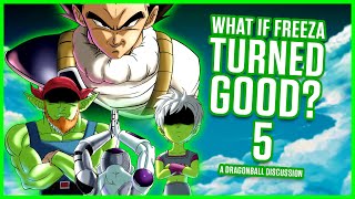 WHAT IF Frieza Turned Good? Part 5