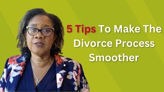 Navigating Divorce: 5 Tips to Make the Divorce Process Smoother | The Edwards Law Group