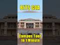 BITS Goa Campus Tour In 1 Minute | Pehla Campus