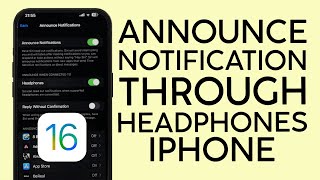 How to Announce Notification Through Headphones or Airpods on iOS 16 2022
