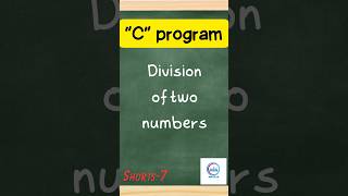 c programming practical division of two numbers #shorts #cprogramming #coding #cprograming