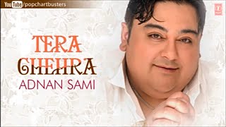 Tera Chehra Title song full (video),Adnan Sami