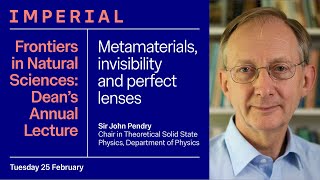 Frontiers in Natural Sciences 2025: Metamaterials, invisibility and perfect lenses