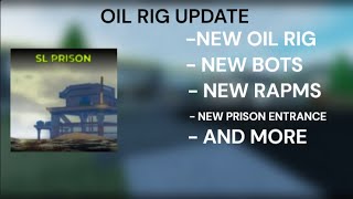 OIL RIG UPDATE FULL SHOWCASE (sl prison roblox)