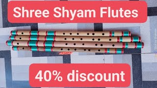 Shree Shyam Flutes 40% discount