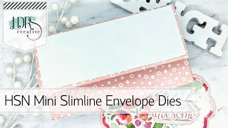 HSN Mini Slimline Envelope Dies Tutorial