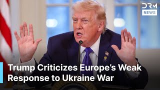 "Europe Has Fallen Behind," Trump Warns Europe Over Ukraine, Says They Need to Strengthen NATO |AC1N