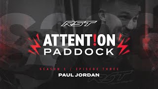 Attention Paddock S3 Episode 3 • Paul Jordan ⚠️